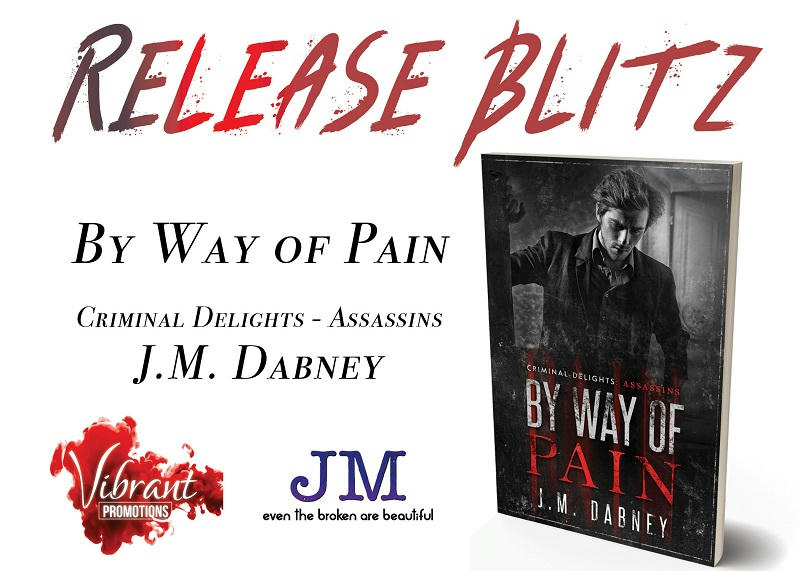 J.M. Dabney - By Way of Pain ReleaseBlitz Banner