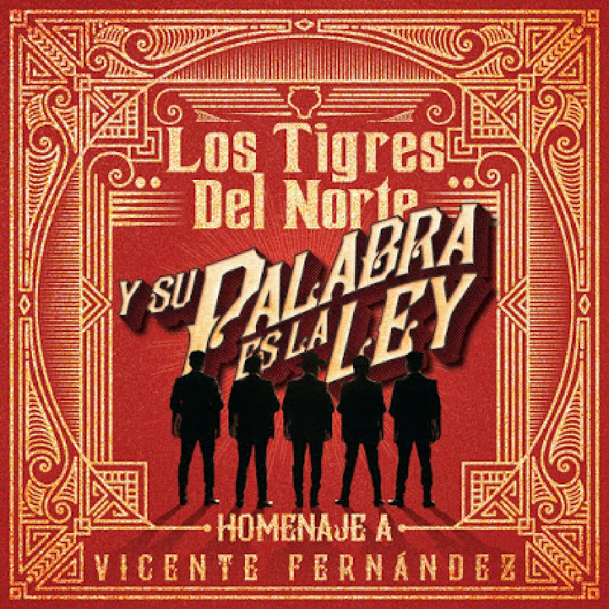 Los Tigres Del Norte - Homenaje A Vicente Fernandez (ALBUM)