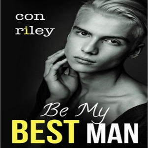 Con Riley - Be My Best Man Square