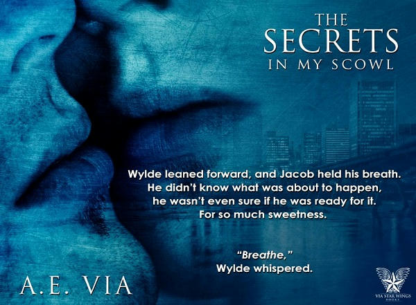 A.E. Via - Secrets in My Scowl Teaser 1