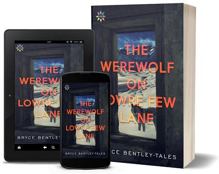 Bryce Bently-Tales - The Werewolf on Lowre Few Lane 3d Promo