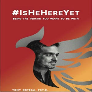 Dr Tony Ortega - #IsHeHereYet Square