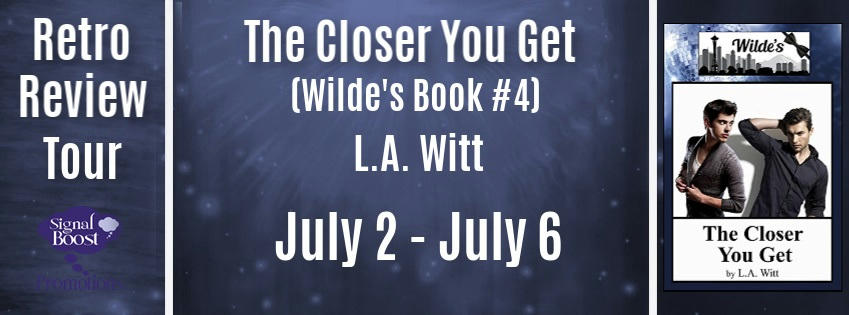 L.A. Witt - The Closer You Get RRTBanner