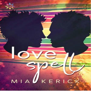 Mia Kerick - Love Spell