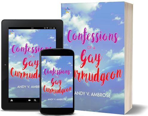 Andy V. Ambrose - Confessions of a Gay Curmudgeon 3d Promo