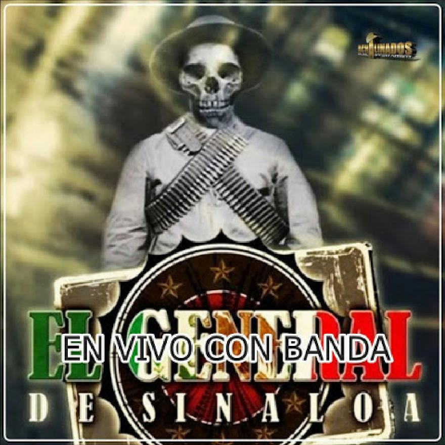 El General De Sinaloa & Arley Perez - En Vivo Con Banda (ALBUM)