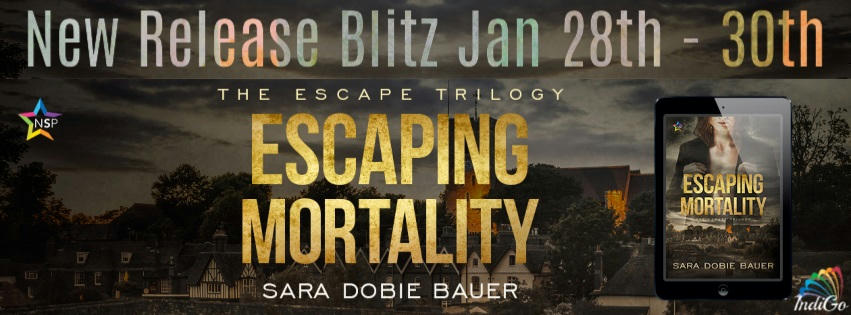 Sara Dobie Bauer - Escaping Mortality Blitz Banner