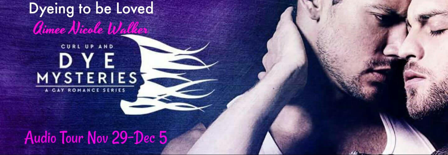 Aimee Nicole Walker - Dyeing to be Loved Audio Banner