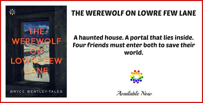 Bryce Bentley-Tales - Werewolf on Lowre Few Lane TAGLINE