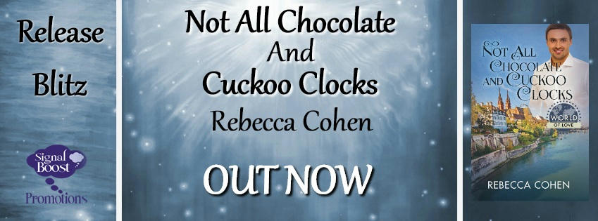 Rebecca Cohen - Not All Chocolates & Cuckoo Clocks RBBanner