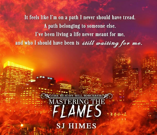 S.J. Himes - Mastering the Flames Teaser6