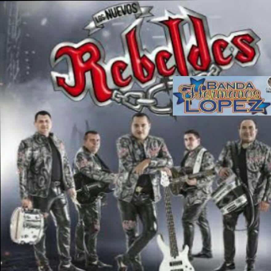 Los Nuevos Rebeldes Feat Banda Hermanos Lopez - En Vivo (Album)