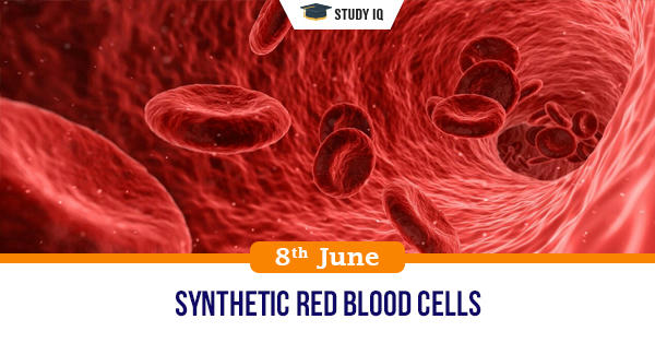 GK Topic, Synthetic red blood cells