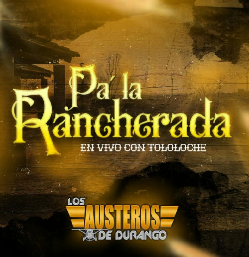 Los Austeros De Durango - Pa La Rancherada 2020