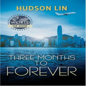 Hudson Lin - Three Months to Forever Square