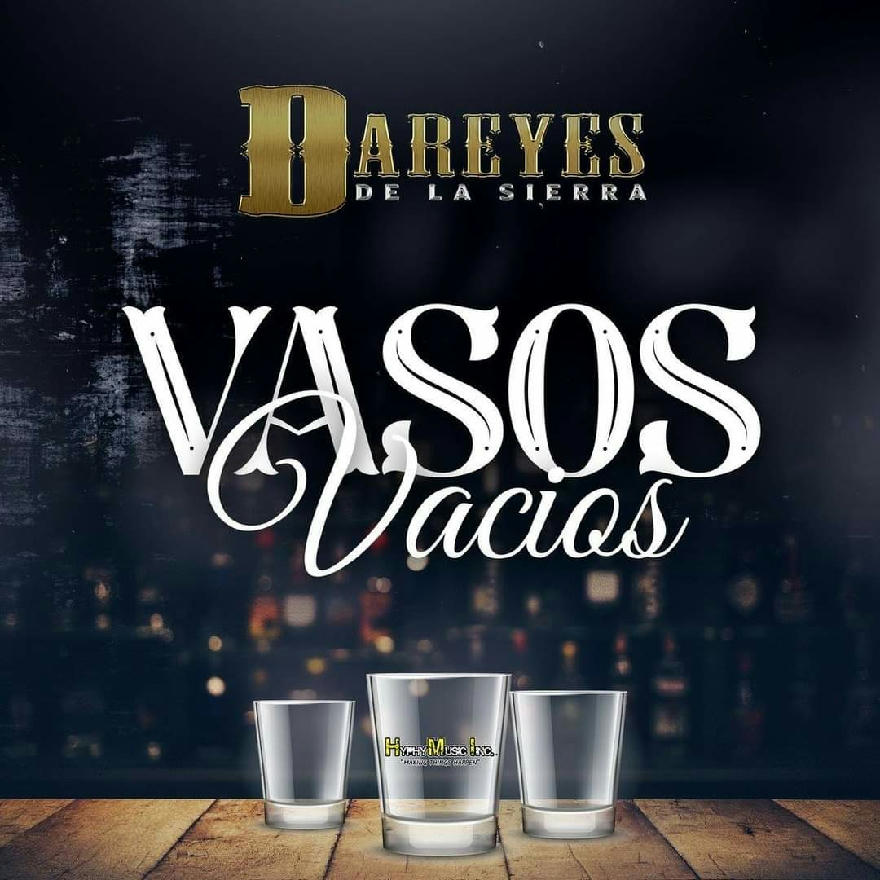 Los Dareyes De La Sierra - Vasos Vacios (ALBUM) 2020