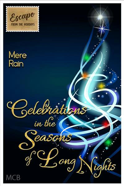 Escape From the Holidays Collection - Celebrations in the Seasons of Long Nights