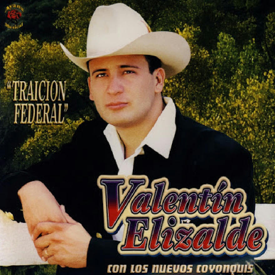 Valentin Elizalde - Traicion Federal (ALBUM)