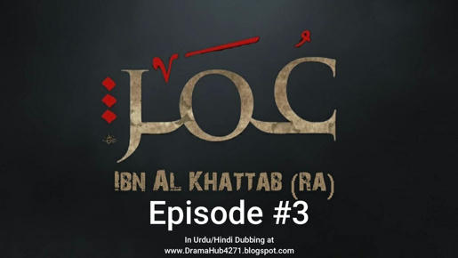 Umar (R.A) Series - Epi3