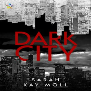 Sarah Kay Moll - Dark City Square