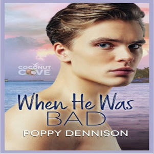 Poppy Dennison - When He Was Bad Square