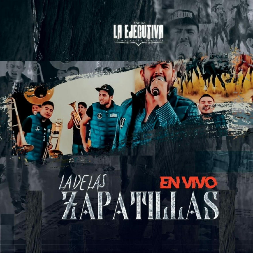 Banda La Ejecutiva De Mazatlan - La De Las Zapatillas (SINGLE) 2020