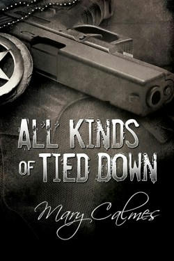 Mary Calmes - All Kinds of Tied Down Cover