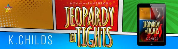 K. Childs - Jeopardy in Tights NineStar Banner