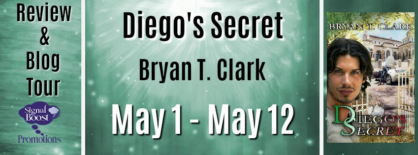 Bryan T. Clark - Diego's Secret RTBanner