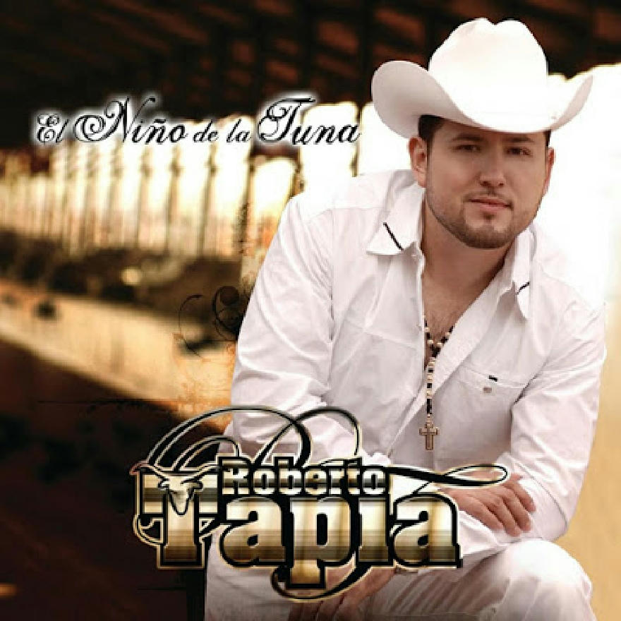 Roberto Tapia - El Niño De La Tuna (ALBUM)