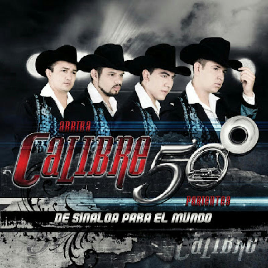 Calibre 50 - De Sinaloa Para El Mundo (ALBUM)
