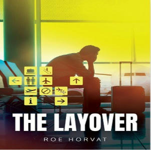 Roe Horvat - The Layover Square