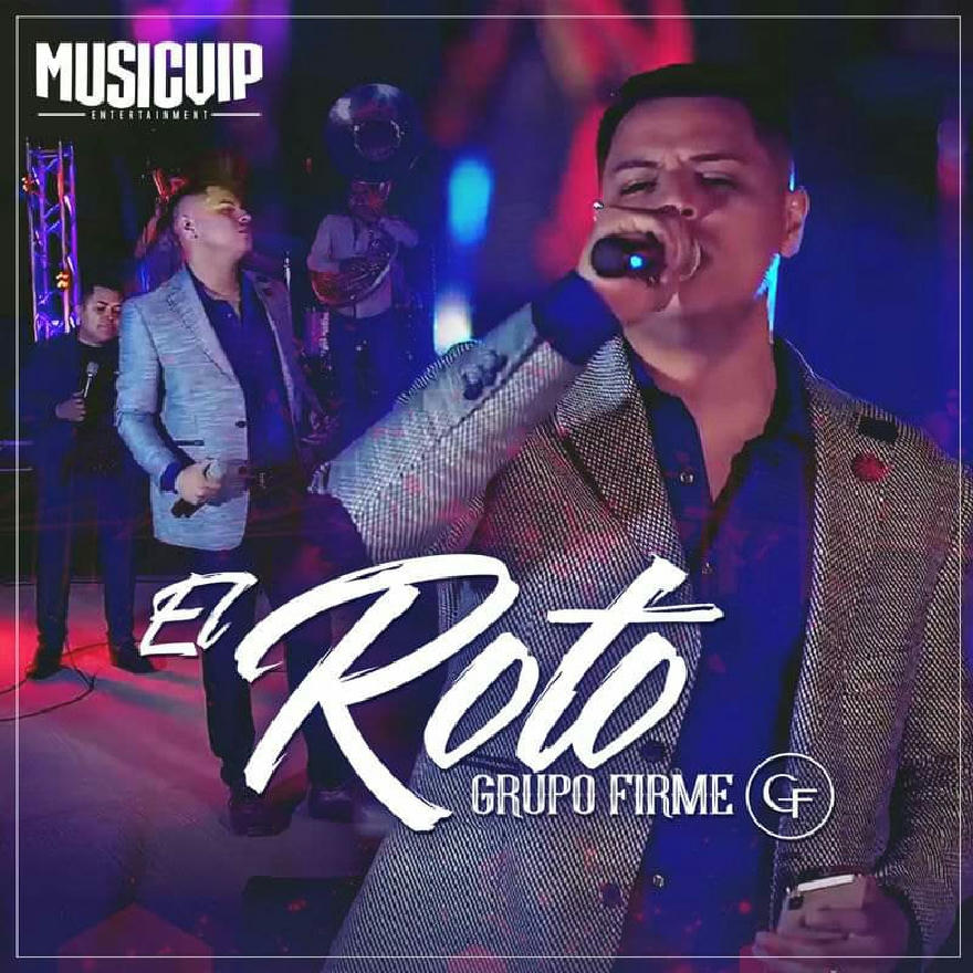 Grupo Firme Feat Los Contactos - El Roto (Single) 2020