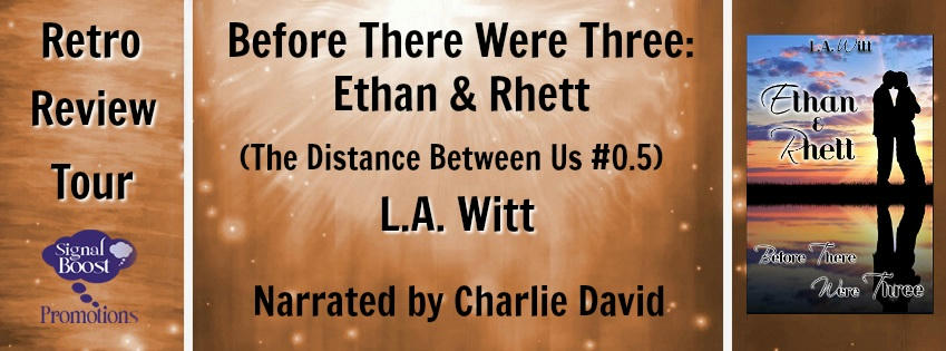 LA Witt - Before There Were Three Ethan & Rhett RTBanner