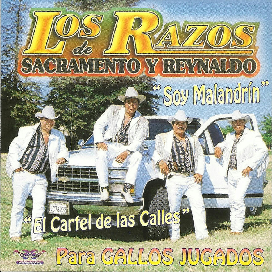Los Razos De Sacramento Y Reynaldo - Soy Malandrin (ALBUM)