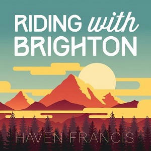 Haven Francis - Riding with Brighton Square