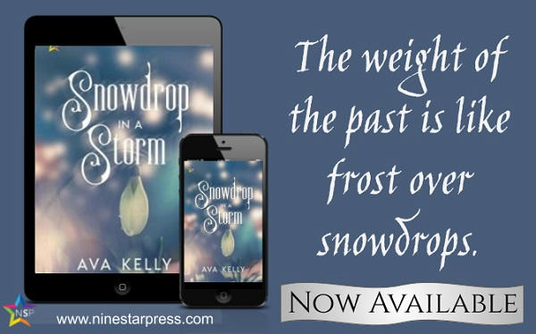 Ava Kelly - Snowdrop in a Storm Now Available