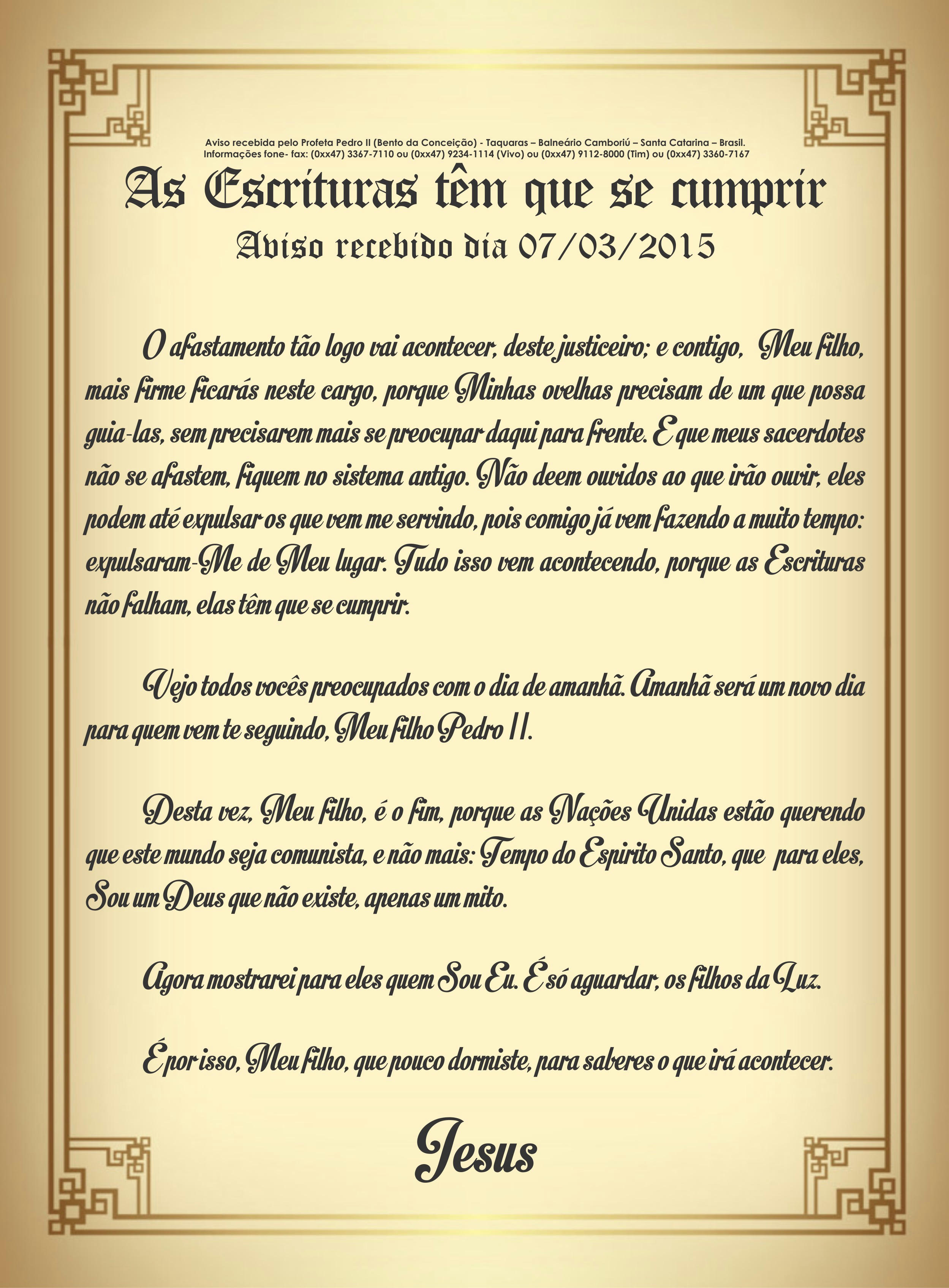 Aviso recebido pelo Profeta Pedro II no dia 07/03/15 - As Escrituras têm que se cumprir