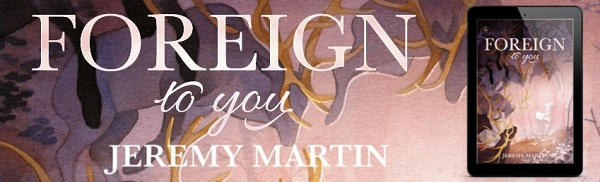 Jeremy Martin - Foreign to You NineStar Banner