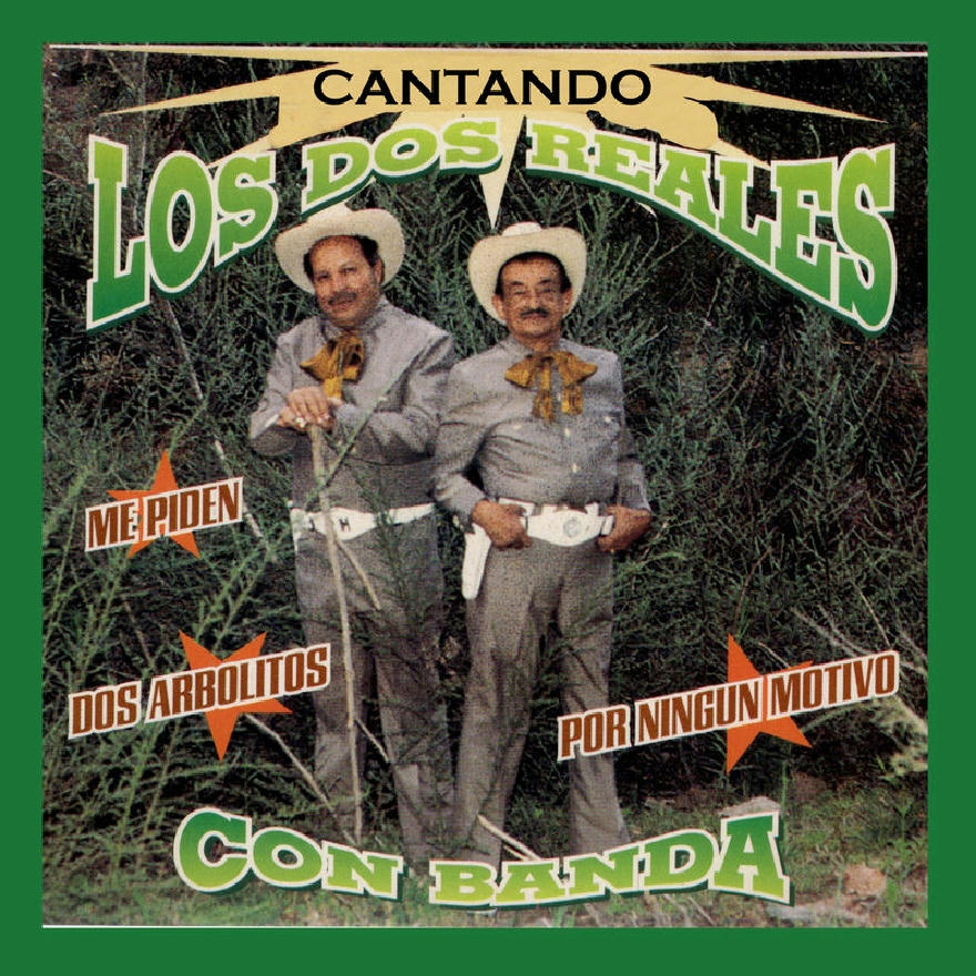 Los Dos Reales - Cantando Con Banda (ALBUM)