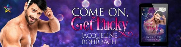 Jacqueline Rohrbach - Come On, Get Lucky NineStar Banner