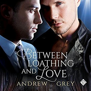 Andrew Grey - Between Loathing and Love Cover Audio