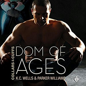 K.C. Wells & Parker Williams - Dom of Ages Cover Audio