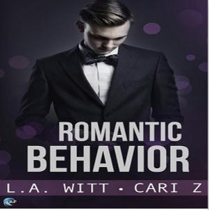 L.A. Witt & Cari Z. - Romantic Behavior Square