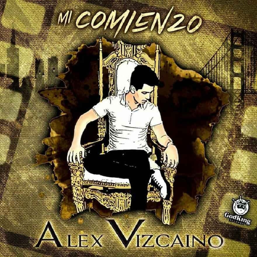 Alex Vizcaino - Mi Comienzo (SINGLE) 2020