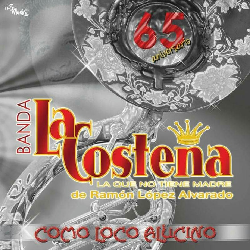 Banda La Costeña - Como Loco Alucino (ALBUM)