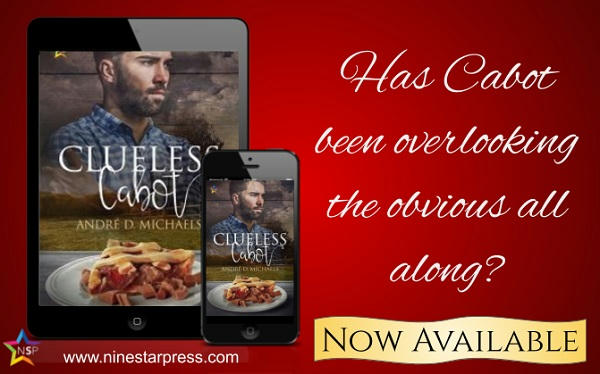 André D. Michaels - Clueless Cabot Now Available