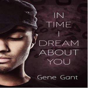 Gene Gant - In Time I Dream About You Square