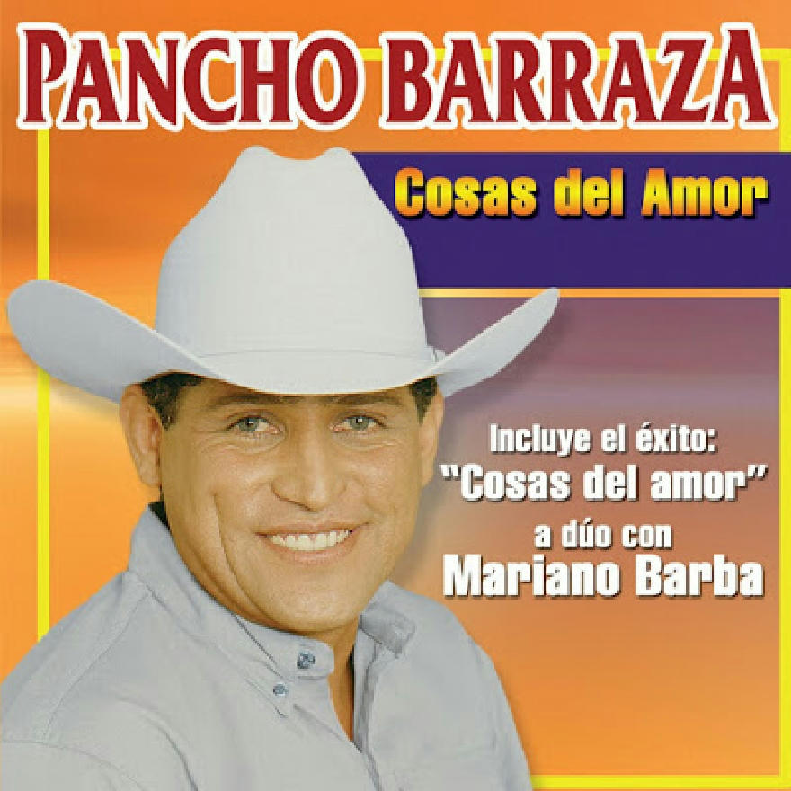 Pancho Barraza - Cosas Del Amor (ALBUM)