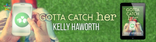 Kelly Haworth - Gotta Catch Her NineStar Banner
